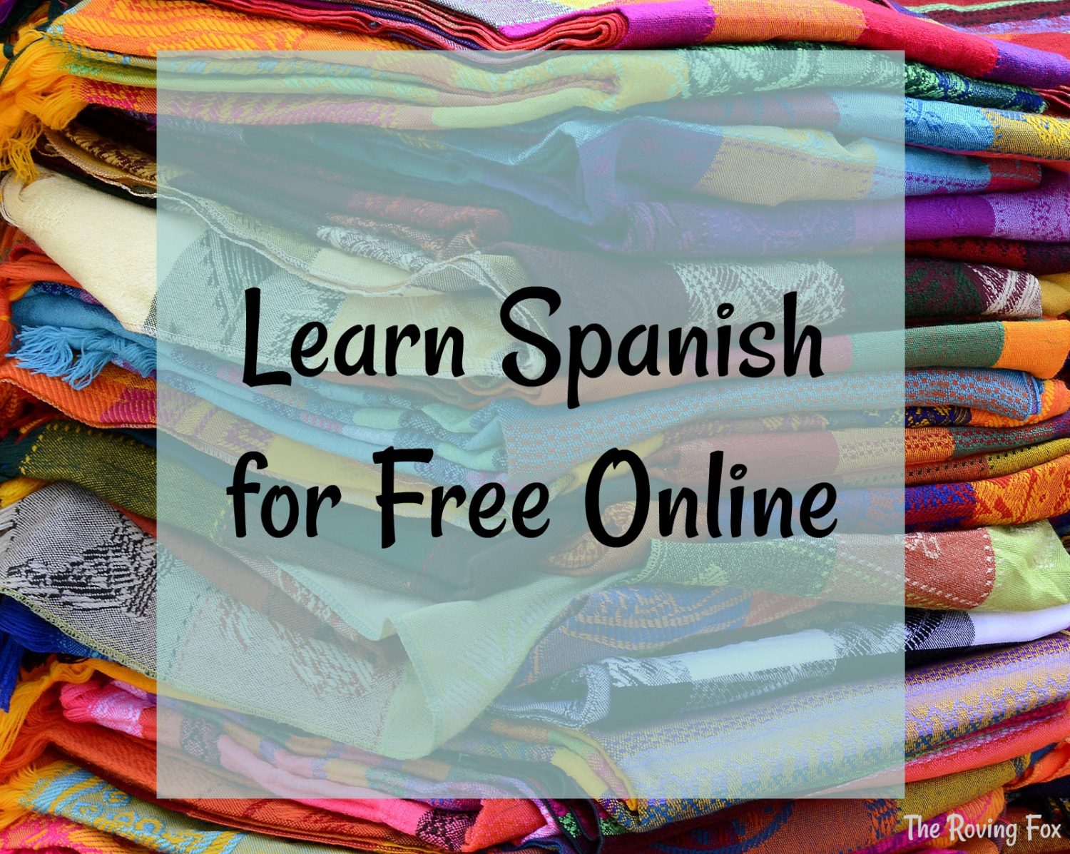 How to learn Spanish online for free (or close to it)