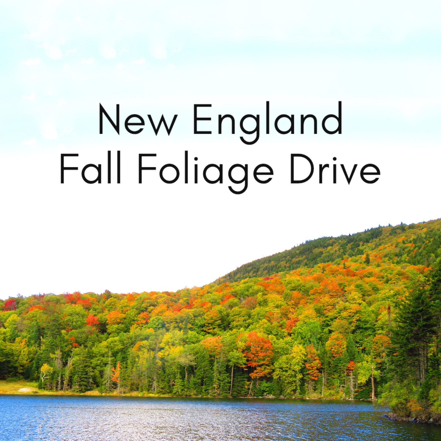 New England Leaf Peeping: Fall Foliage Drive in New Hampshire and Vermont