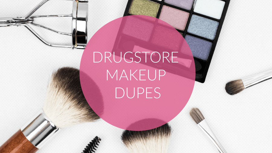 Drugstore Makeup Dupes You’ll Swear Are Luxury Brands