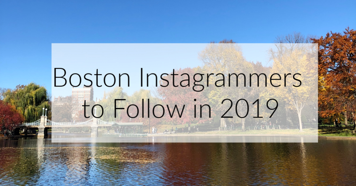 Boston Instagrammers to Follow in 2019