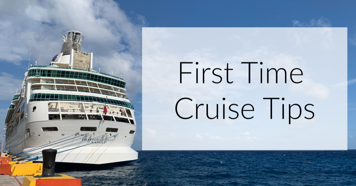 First Time Cruise Tips: Advice From a Cruise Newbie