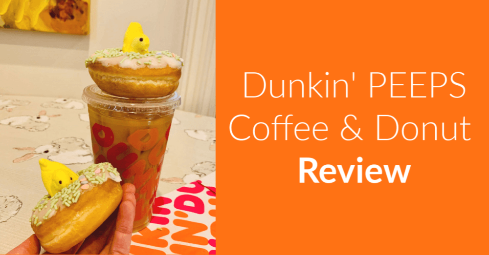 Dunkin Peeps Coffee and Donuts Review – What Does the Peeps Flavor Taste Like?