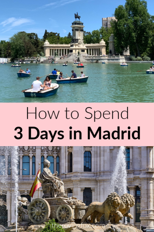 How to spend 3 Days in Madrid. What to do in Madrid for 3 Days itinerary
