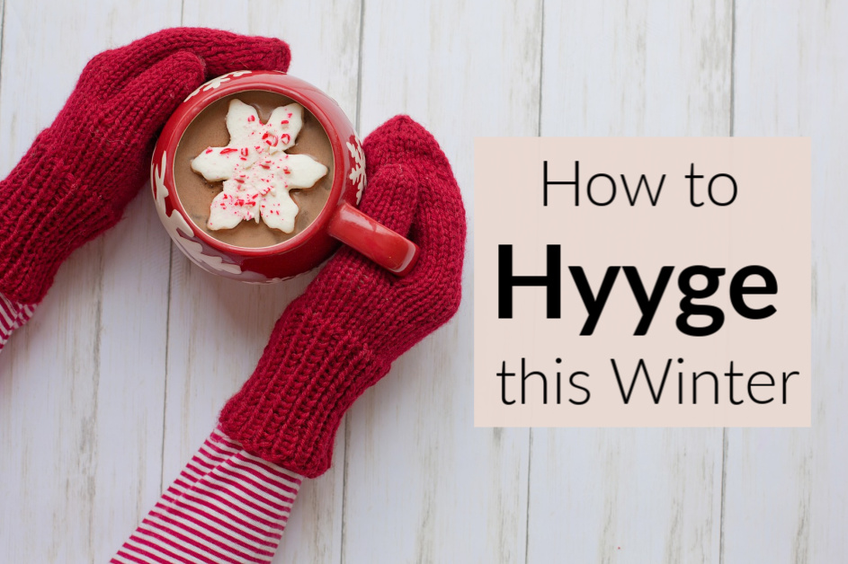 The Art of Hygge and Hygge Gifts for Winter