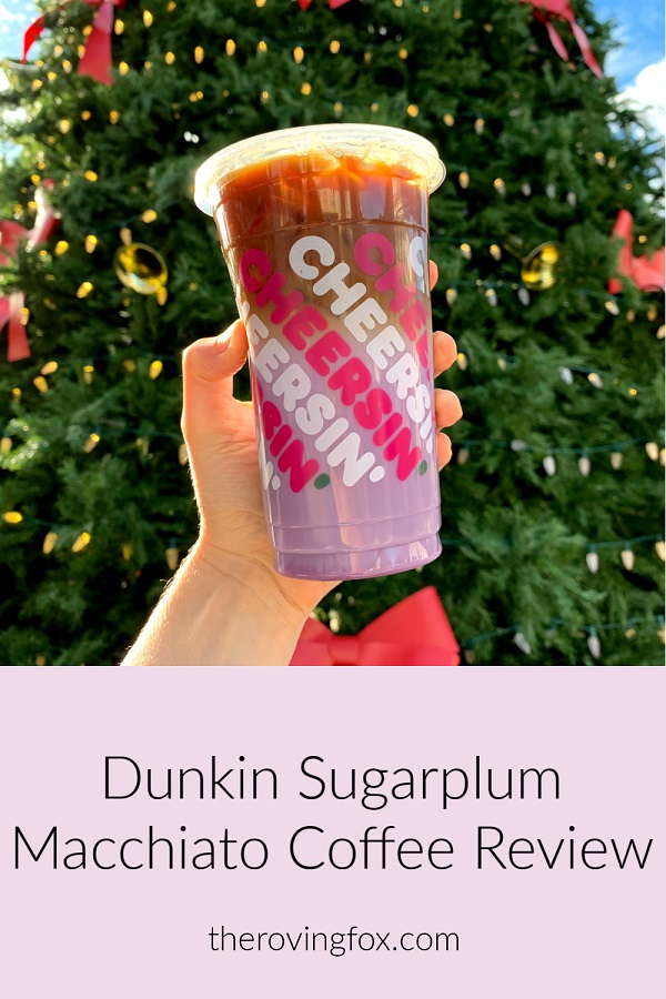 Dunkin Sugarplum Macchiato Coffee Review Pinterest