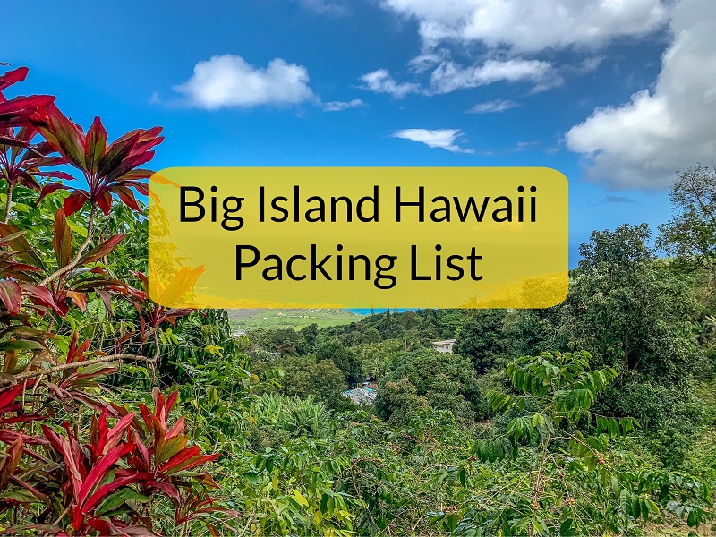 Big Island Hawaii Packing List