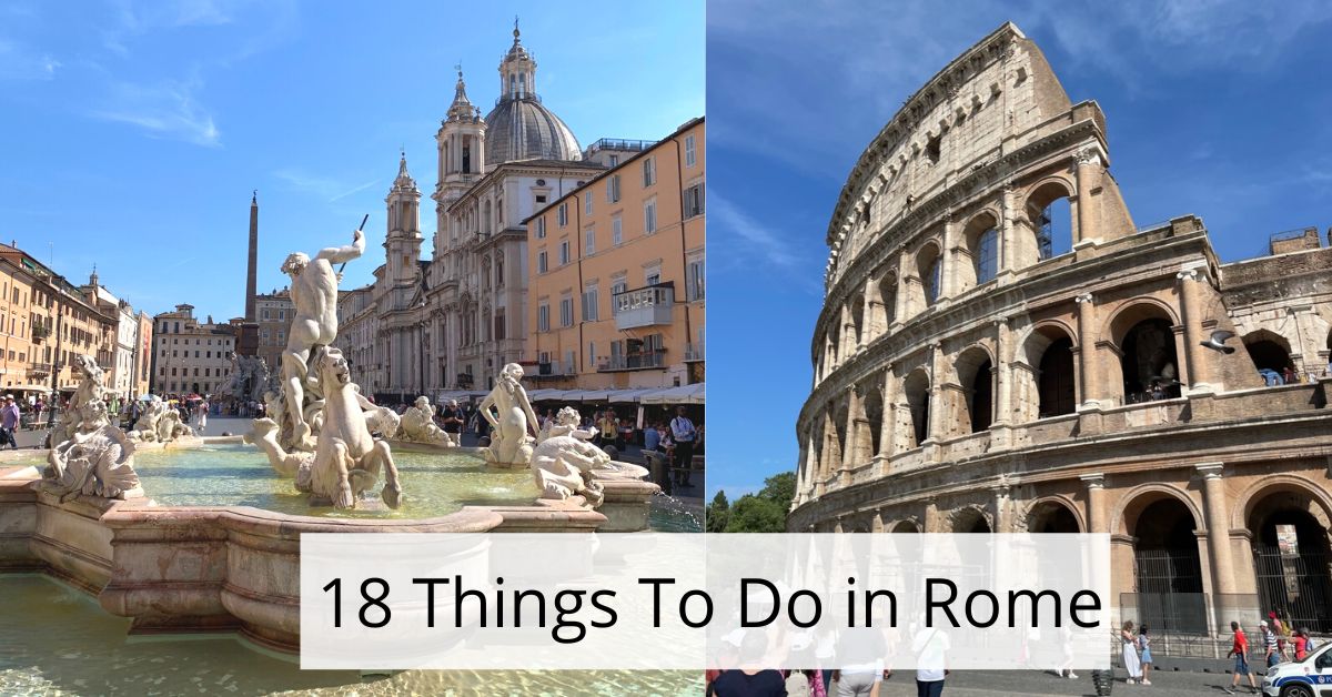 18 Things To Do In Rome, Italy